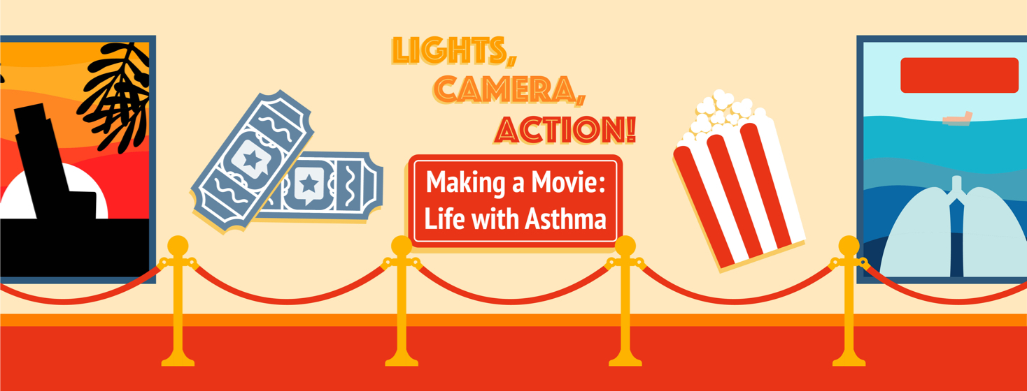 Lights, Camera, Action! Making a Movie: Life with Asthma image